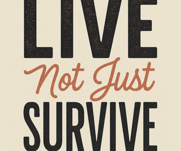 livenotjustsurvive